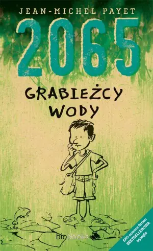 Grabieżcy wody. 2065. Tom 2
