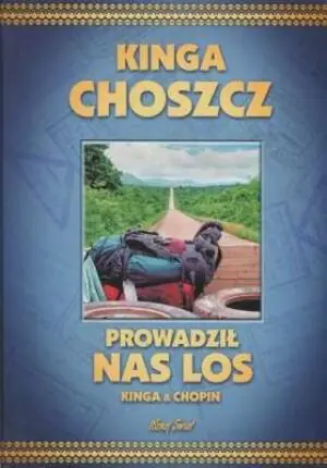 Prowadził nas los