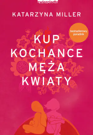 Kup kochance męża kwiaty czyli jak uniknąć zdrady