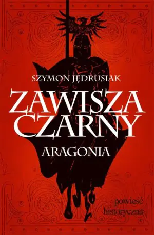 Zawisza Czarny. Aragonia