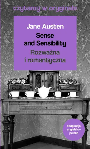 Sense and Sensibility. Rozważna i romantyczna. Czytamy w oryginale