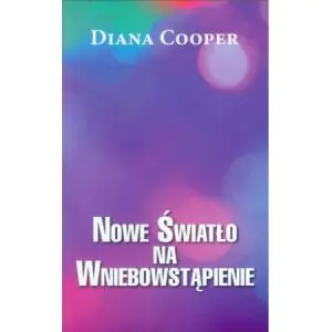Nowe Światło na Wniebowstąpienie