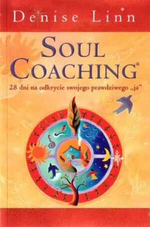 Soul Coaching.28 dni na odkrycie swojego ja