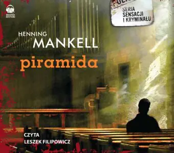 Piramida. Komisarz Wallander. Tom 10