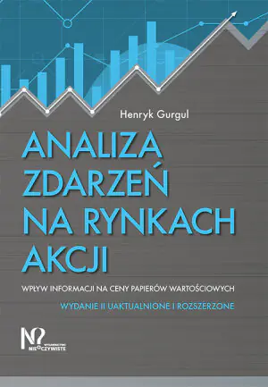 Analiza zdarzeń na rynkach akcji. Wpływ informacji na ceny papierów wartościowych