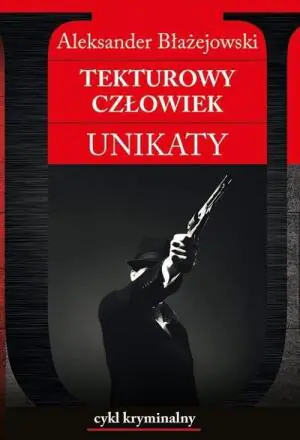 Unikaty. Tom 5. Tekturowy człowiek