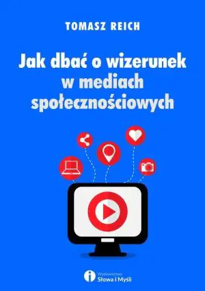 Jak dbać o wizerunek w mediach społecznościowych?