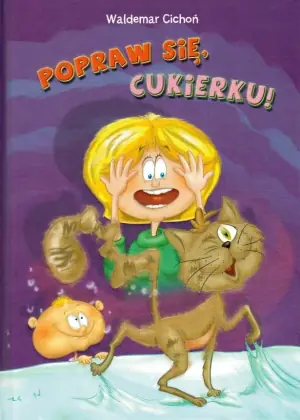 Popraw się, Cukierku!