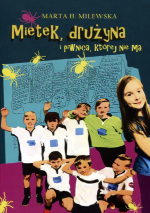 Mietek, drużyna i piwnica, której nie ma