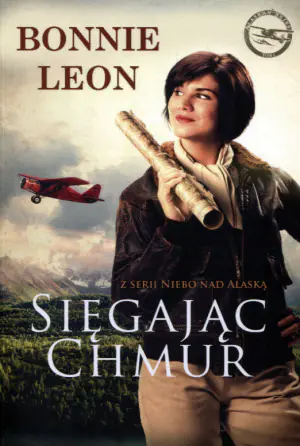 Sięgając chmur. Niebo nad Alaską. Tom 1