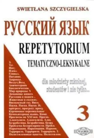 Repetytorium Russkij jazyk 3. Tematyczno – leksykalne
