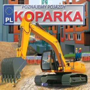 Poznajemy pojazdy Koparka