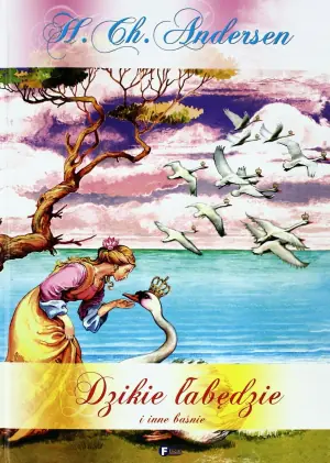 Dzikie łabędzie i inne baśnie