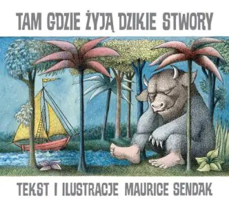 Tam gdzie żyją dzikie stwory