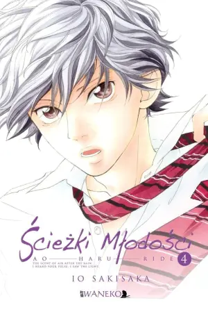 Ścieżki młodości. Ao Haru Ride. Tom 4 