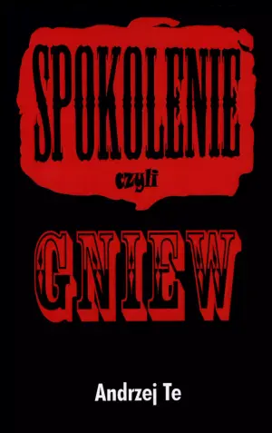 sPokolenie czyli Gniew