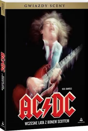 AC/DC. Wczesne lata z Bonem Scottem