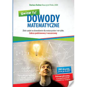 Dowody Matematyczne - Umiem to! ZPiR zbiór zad.