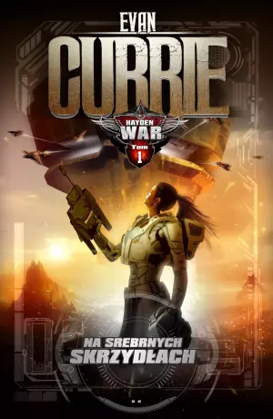 Na srebrnych skrzydłach. Hayden War. Tom 1