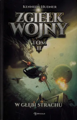 W głębi strachu. Zgiełk wojny. Tom 2