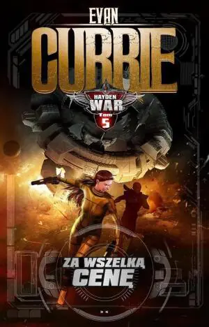 Za wszelką cenę. Hayden War. Tom 5