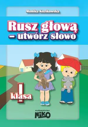 Rusz głową - utwórz słowo. Klasa 1. Edukacja wczesnoszkolna