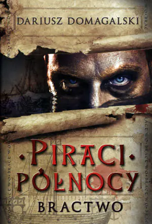 Piraci północy. Bractwo