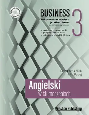 Angielski w tłumaczeniach. Business 3. Praktyczny kurs mówienia językiem biznesu. Poziom zaawansowany + CD