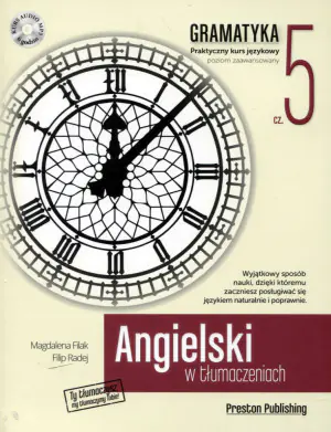 Angielski w tłumaczeniach. Gramatyka. Część 5. Poziom zaawansowany + CD