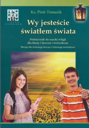 Wy jesteście światłem świata. Religia. Podręcznik. Liceum i technikum. Klasa 1
