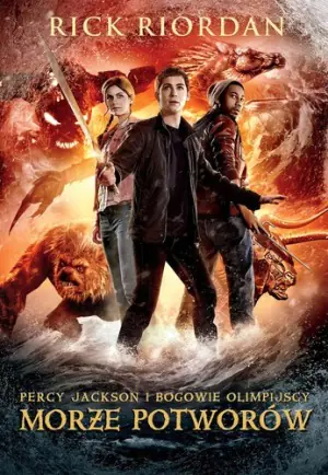Morze Potworów. Percy Jackson i bogowie olimpijscy. Tom 2