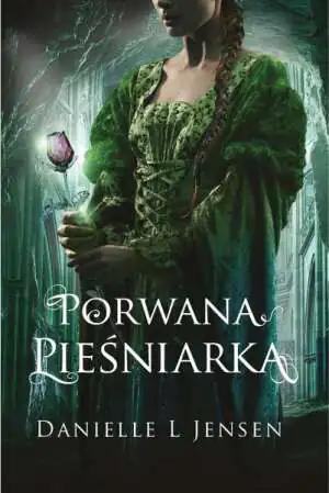 Porwana Pieśniarka. Trylogia Klątwy. Tom 1