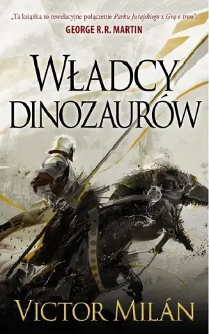 Władcy Dinozaurów. Tom 1