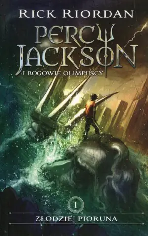 Złodziej pioruna. Percy Jackson i bogowie olimpijscy. Tom 1