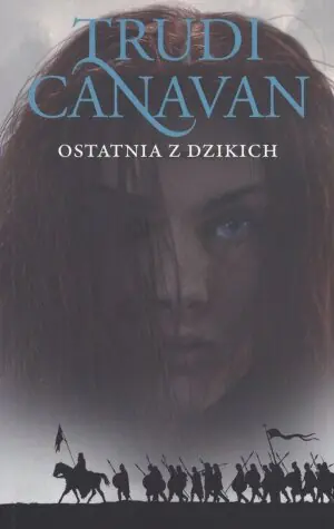 Ostatnia z dzikich. Era pięciorga. Księga 2