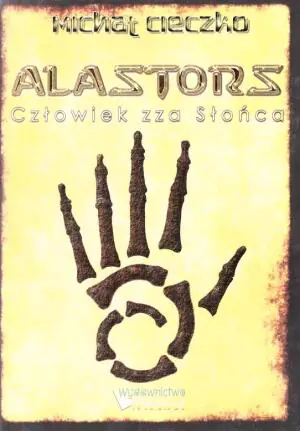 Alastors. Człowiek zza słońca