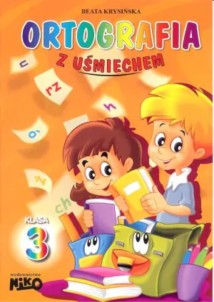Ortografia z uśmiechem. Klasa 3