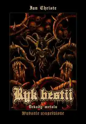 Ryk bestii. Dekady metalu