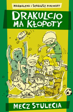 Drakulcio ma kłopoty. Mecz stulecia