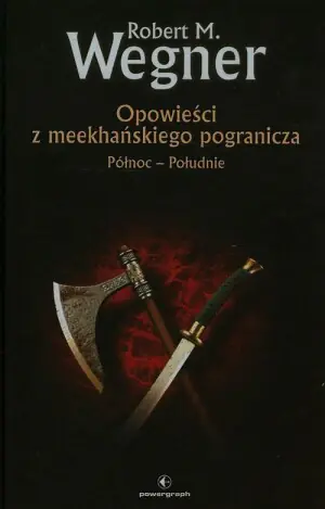 Opowieści z meekhańskiego pogranicza. Północ-Południe Tom 1