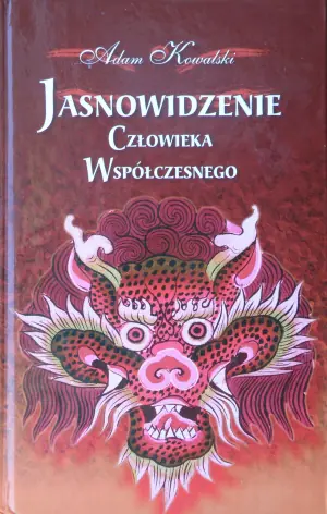 Jasnowidzenie Człowieka Współczesnego Adam Kowalski jasnowidztwo