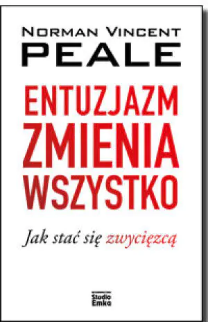 Entuzjazm zmienia wszystko