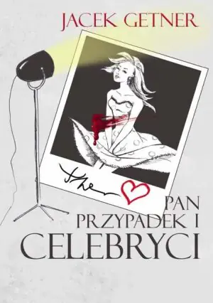 Pan Przypadek i celebryci