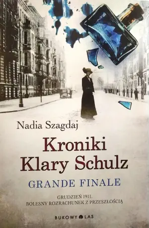 Grande finale. Kroniki Klary Schulz. Tom 3