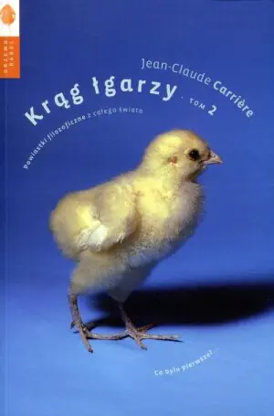 Krąg łgarzy. Tom 2. Powiastki filozoficzne z całego świata