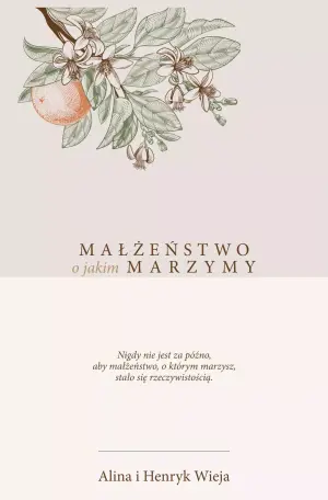 Małżeństwo o jakim marzymy