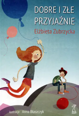 Dobre i złe przyjaźnie
