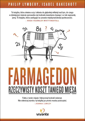 Farmageddon. Rzeczywisty koszt taniego mięsa