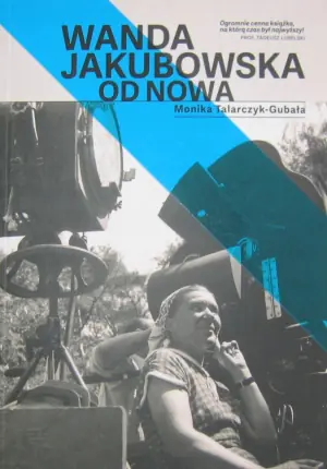 Wanda Jakubowska. Od nowa