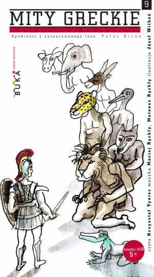 Opowieści z zaczarowanego lasu. Pałac Kirke. Mity greckie + CD